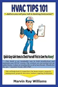 HVAC Tips 101: "...Before you call your A/C & Heating Contractor"