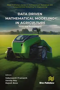 Data Driven Mathematical Modeling in Agriculture: Tools and Technologies