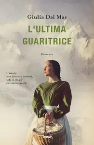 Giulia Dal Mas - L'ultima guaritrice