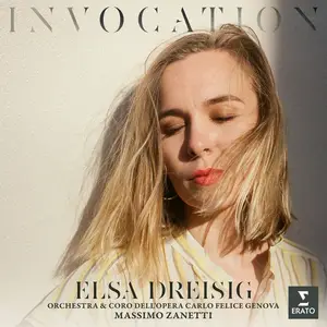Elsa Dreisig, Massimo Zanetti & Orchestra del Teatro Carlo Felice di Genova - Invocation (2026)
