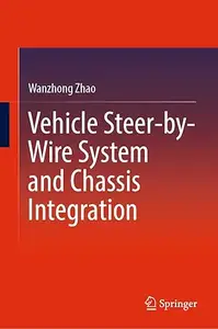 Vehicle Steer-by-Wire System and Chassis Integration