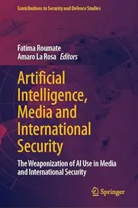 Artificial Intelligence, Media and International Security