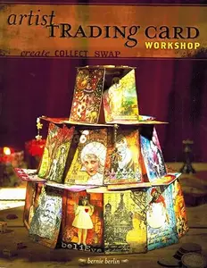 Artist Trading Card Workshop: Create. Collect. Swap
