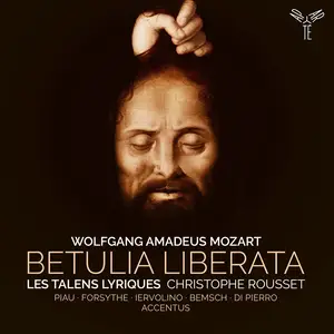 Les Talens Lyriques, Christophe Rousset, Sandrine Piau, Teresa Iervolino - Mozart: Betulia liberata (2020) [Of Dowlnload 24/96]