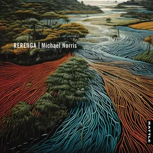 Michael Norris - Rerenga (2025) [Official Digital Download 24/96]