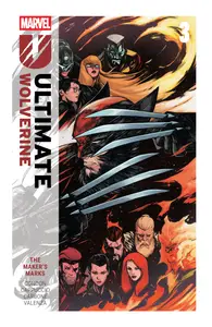 Ultimate Wolverine v03 -The Makers Mark
