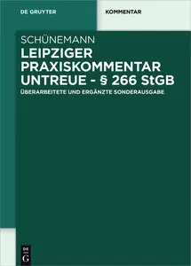 Leipziger Praxiskommentar Untreue - Bernd Schünemann