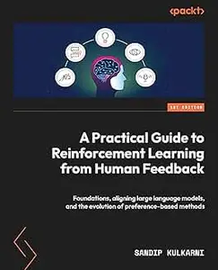 A Practical Guide to Reinforcement Learning from Human Feedback