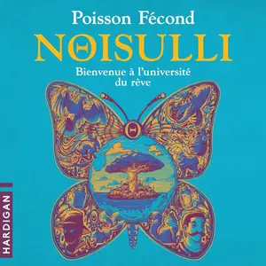 Poisson Fécond, "Noisulli"