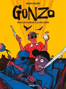 Gonzo, Voyage Dans L'Amérique De Las Vegas Parano