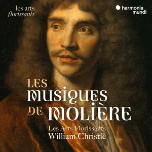 Les Arts Florissants - Les Musiques de Molière (2024) [Official Digital Download 24/96]