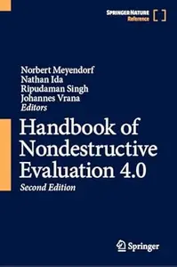 Handbook of Nondestructive Evaluation 4.0 (2nd Edition)