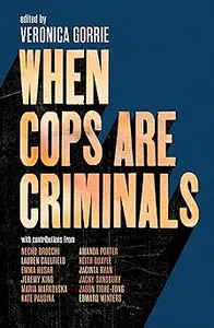 When Cops Are Criminals