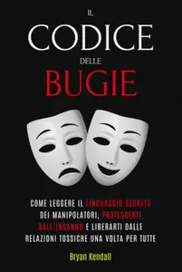 Il Codice delle Bugie - Bryan Kendall