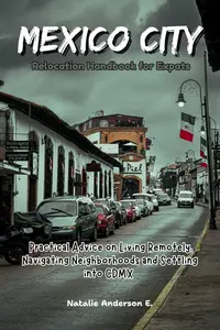 Mexico City Relocation Handbook for Expats