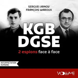Sergueï Jirnov, François Waroux, "KGB-DGSE: 2 espions face à face"