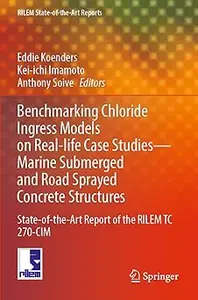 Benchmarking Chloride Ingress Models on Real-life Case Studies—Marine Submerged and Road Sprayed Concrete Structures: St