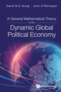 A General Mathematical Theory of the Dynamic Global Political Economy