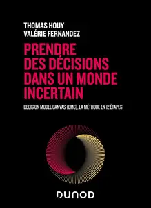 Thomas Houy, Valérie Fernandez, "Prendre des décisions dans un monde incertain"