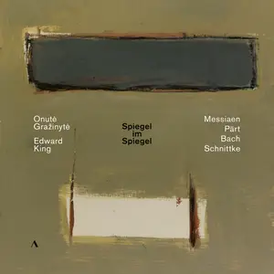 Onutė Gražinytė & Edward King - Spiegel im Spiegel (2025)