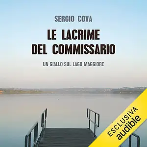 «Le lacrime del commissario» by Sergio Cova