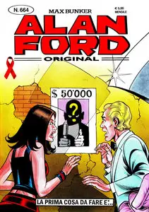 Alan Ford - Volume 664 - La Prima Cosa Da Fare è (A Colori)