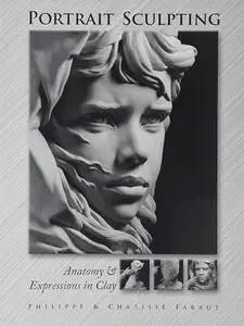 Portrait Sculpting: Anatomy & Expressions in Clay