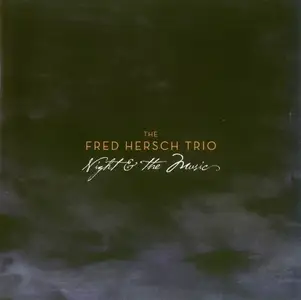 The Fred Hersch Trio - Night & The Music (2007)