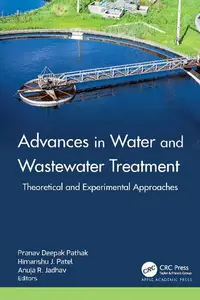 Advances in Water and Wastewater Treatment: Theoretical and Experimental Approaches