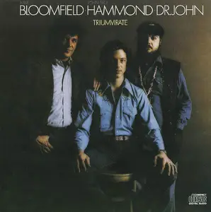 Mike Bloomfield, John Paul Hammond, Dr. John - Triumvirate (1973)