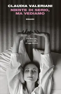 Claudia Valeriani - Niente di serio, ma vediamo