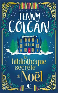 Jenny Colgan, "La bibliothèque secrète de Noël"