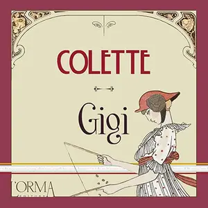 «Gigi (Italian Edition)» by Sidonie-Gabrielle Colette