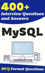 400+ MySQL Interview Questions and Answers