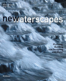 New Waterscapes: Planning, Building and Designing with Water