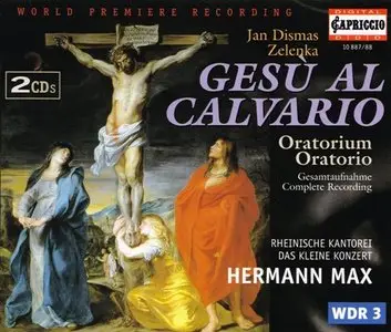 Zelenka - Gesu al Calvario (Hermann Max) [2001]