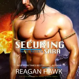 «Securing Sara» by Mandy M. Roth,Reagan Hawk