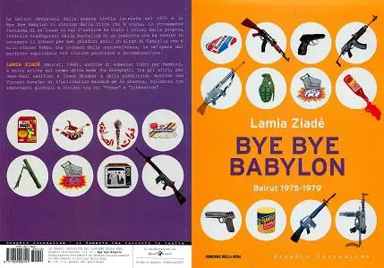 Graphic Journalism - Volume 19 - Bye Bye Babylon - Beirut 1975-1979