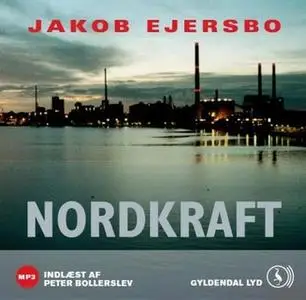 «Nordkraft» by Jakob Ejersbo