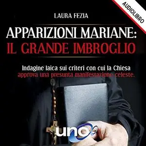 «Apparizioni Mariane» by Laura Fezia
