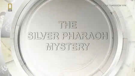 National Geographic - The Silver Pharaoh Mystery (2012)