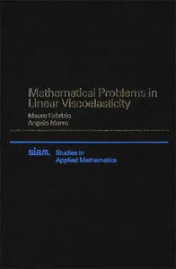 Mathematical Problems in Linear Viscoelasticity [Repost]