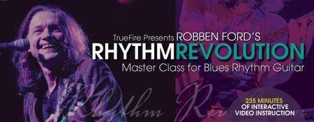 TrueFire - Rhythm Revolution with Robben Ford's [repost]