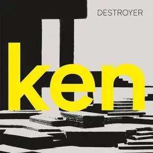 Destroyer - ken (Deluxe Version) (2017) [Official Digital Download]