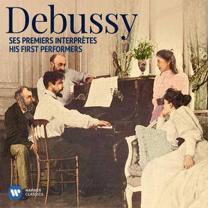 VA - Debussy: His First Performers (2018)
