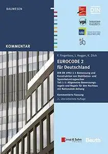 Eurocode 2 für Deutschland: DIN EN 1992-1-1 Bemessung und Konstruktion von Stahlbeton- und Spannbetontragwerken, 2. Auflage