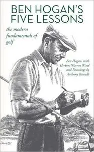 Ben Hogan's Five Lessons: The Modern Fundamentals of Golf