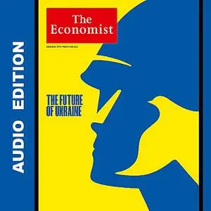 The Economist • Audio Edition • 25 February 2023