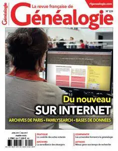 La Revue Française de Généalogie N 229 - Avril/Mai 2017