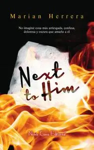 «Next to Him» by Marian Herrera